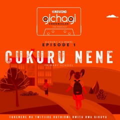 SHAGZ CHRONICLES S3 Episode 1 - Cukuru Nene