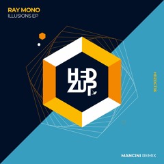 HDZDGT36 Ray Mono - Illusion EP + Mancini remix