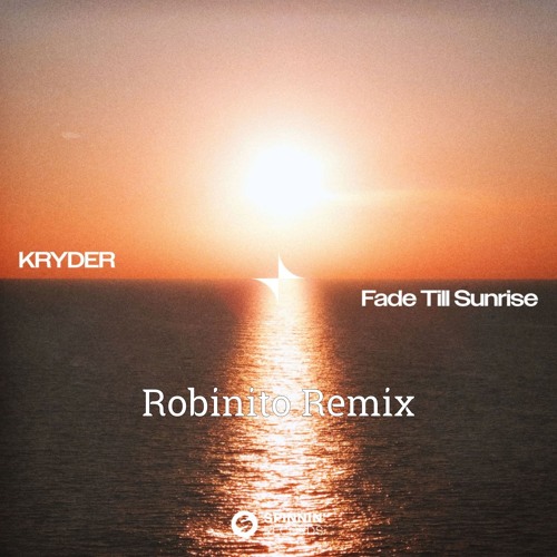 Kryder - Fade Till Sunrise (Robinito Remix)