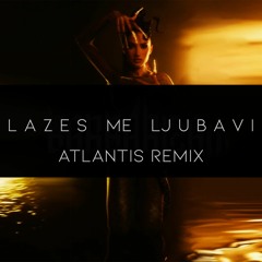 Barbara Bobak - Lazes Me Ljubavi (ATLANTIS Remix)