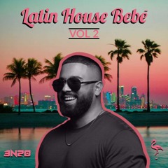 Latin House Bebe Vol 2