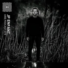 Orb Podcast 074: JP Enfant