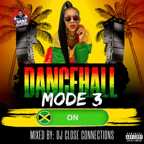Stream Dancehall Mode 3 by Close Connections | Listen online for 