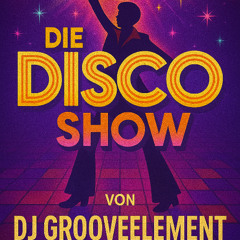 DJ Grooveelement - Disco HOUSE 24.08.2025