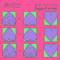 Moullinex - Love Love Love (Suggah's Valentine remix)