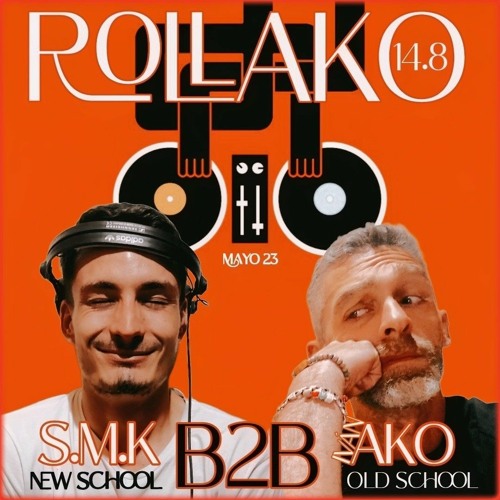 RollAkO 14.8 ▫️S.M.K b2b Iván AkO+▫️