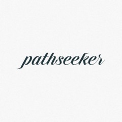 pathseeker - solo - (since 2019)