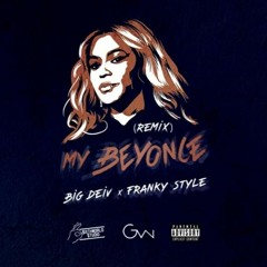 My Beyoncé (def lil durk & def loaf)