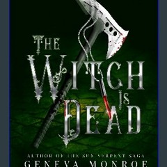 PDF [READ] 📕 The Witch is Dead: A Dark Retelling of the Childhood Classic (Dark Oz Book 2) Pdf Ebo