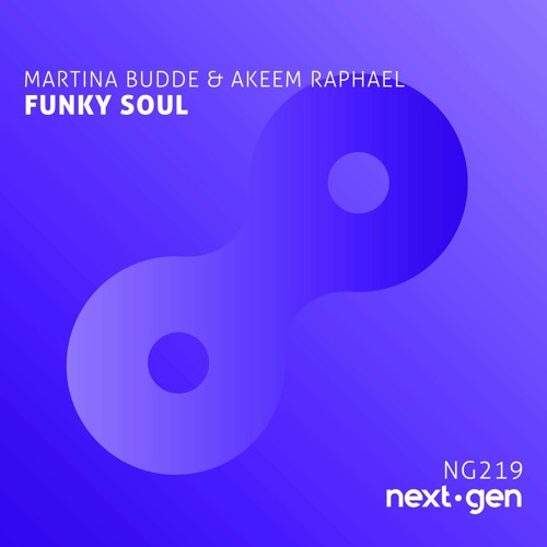 Martina Budde & Akeem Raphael - Funky Soul (Original Mix)