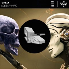 Gisix - Lose My Mind (Tornatic Remix)