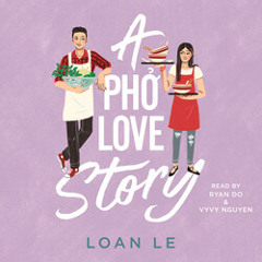 A PHO LOVE STORY Audiobook Excerpt