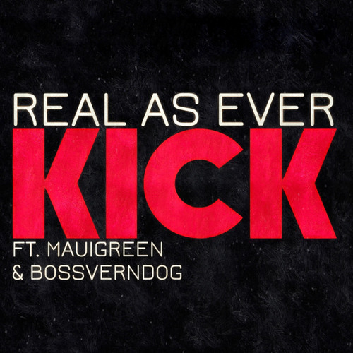 KICK (feat. BossVernDog & Mauigreen)
