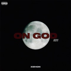 XIZHON - No Lie (On God) Freestyle