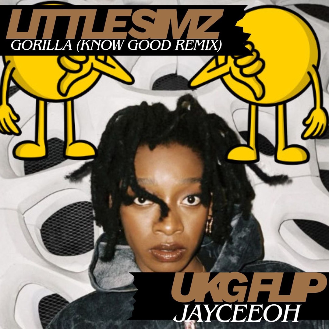 Stream Little Simz - Gorilla (Know Good Remix) [Jayceeoh UKG Flip