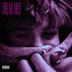 heartlss, 2muchdann - LOVE ME BACK