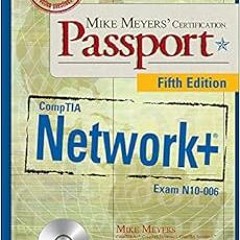 [Read] KINDLE PDF EBOOK EPUB Mike Meyers' Comptia Network+ Certification Passport: Ex