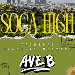 SOCA HIGH 2025 CARNIVAL MIXTAPE