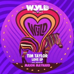 Tim Taylor - Love [WYLD]
