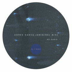Agree Dance (Original Mix) - Ro.sario [PLAY MUSIC] FREE DL