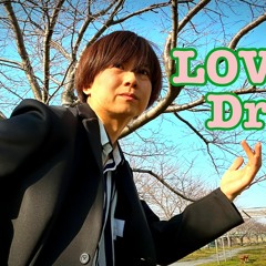 LOVE drift