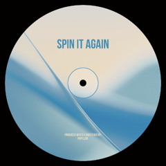 Spin it again