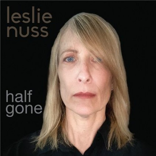 Stream Half Gone by leslienuss Listen online for free on SoundCloud