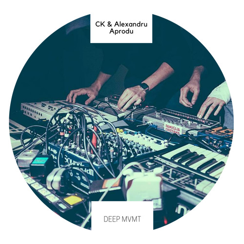 DEEP MVMT Guest Mix #010 - CK & Alexandru Aprodu