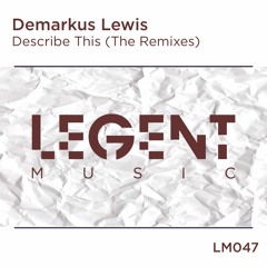 Demarkus Lewis - Describe This (Strange Neighbours Remix)