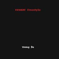Young $u - Payment (freestyle) [prod by $u]