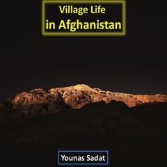 Village Life in Afghanistan