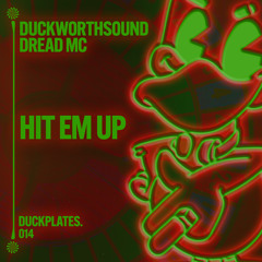 Hit 'Em Up [OUT NOW]