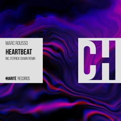 Marc Rousso - Heartbeat (Ferreck Dawn Remix) [Charité Records]
