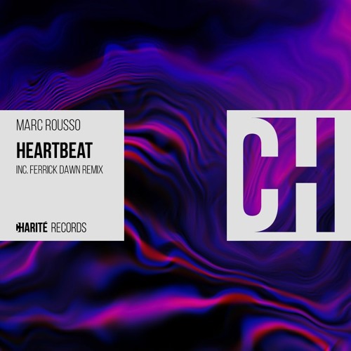 Marc Rousso - Heartbeat (Ferreck Dawn Remix) [Charité Records]