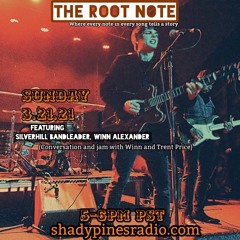 The Root Note (Conversation/Jam With Winn Alexander)