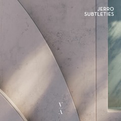 Jerro - Subtleties [Extended Mix]