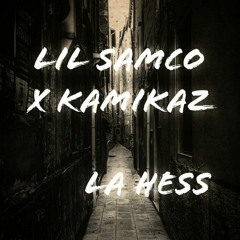lil samco x kamikaz - la hess