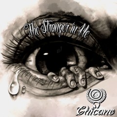 Chicano - The Stranger in Me (Set)