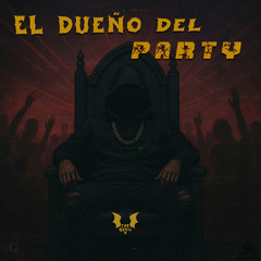 El dueño del Party