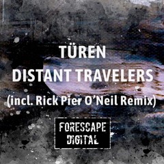 Türen - Distant Travelers Mix [Feat. Rick Pier O'Neil Remix]