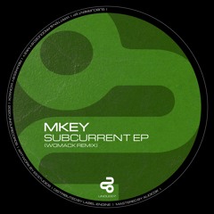 MKEY (UK) - Subcurrent [UNOU Records]