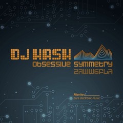 DJ HasH - Obsessive Symmetry [EP] [2021]