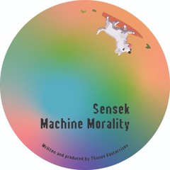 A. Sensek - Machine Morality
