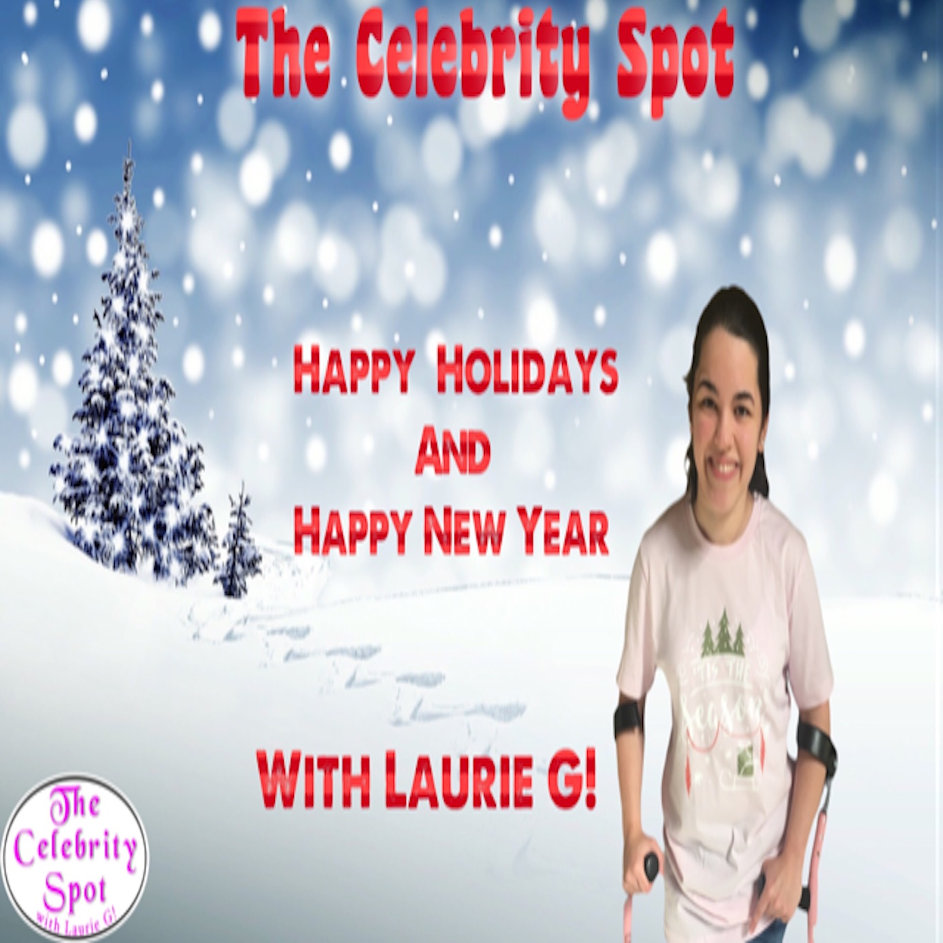 The Celebrity Spot Show 40 11/18/2021 #HappyHolidaysAndHappyNewYears episode artwork