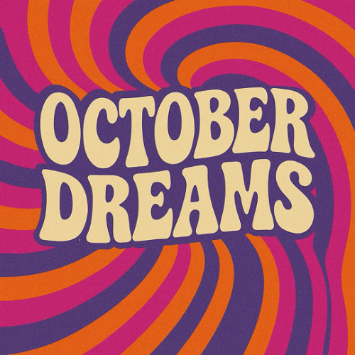 October Dreams