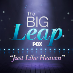 Just Like Heaven (From "The Big Leap") [feat. Eryn Allen Kane]