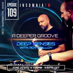 Deep Senses 109 - Roy Malloy (Guestmix by A Deeper Groove) [June 2022]
