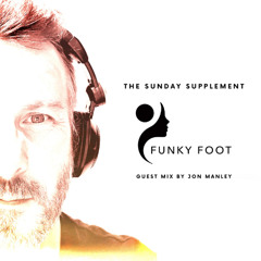 The Sunday Supplement 54 - 17-08-25 - Guest Mix 1 by Jon Manley