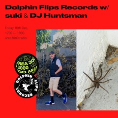 Dolphin Flips Records w. suki & DJ Huntsman - 10 December 2021