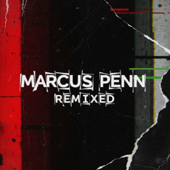 Marcus Penn - Talk Me Down Easy - remixed